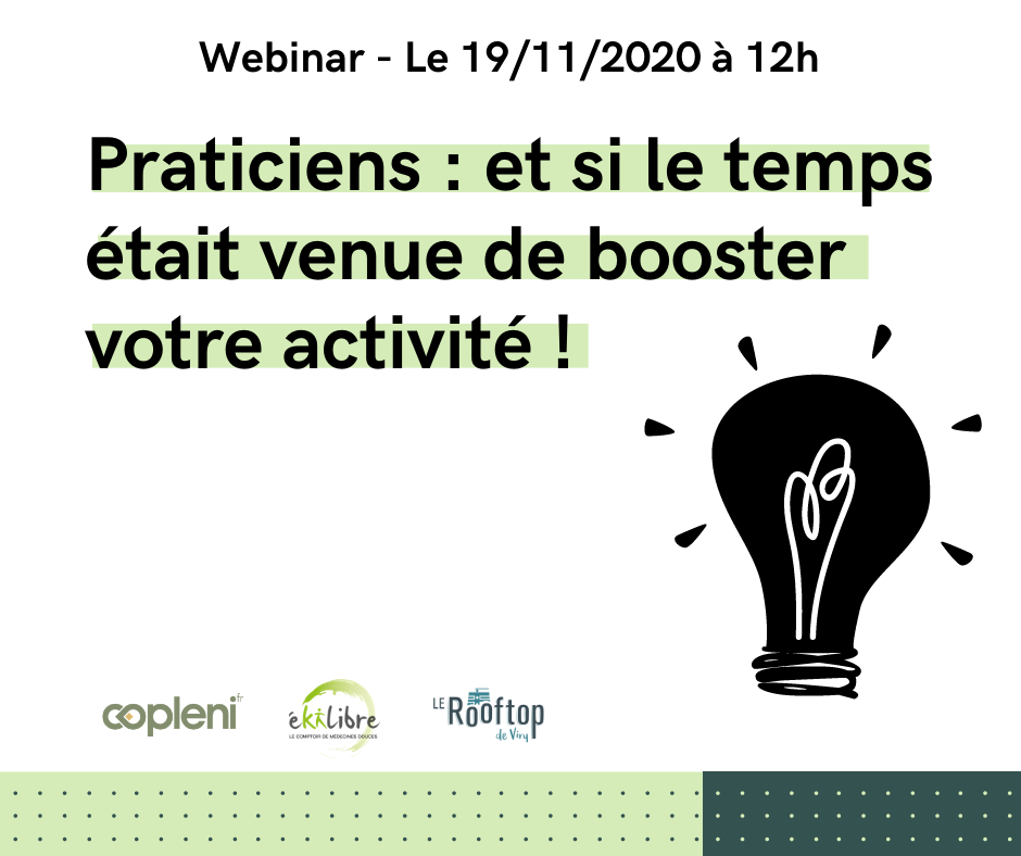 Praticiens _ et si le temps était venue de booster votre activité !